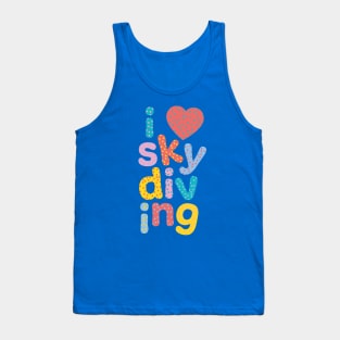 I love skydiving Tank Top